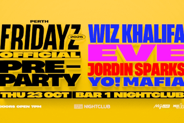 FRIDAYZ "OFFICIAL PRE-PARTY" | PERTH