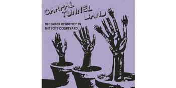 **FREE ENTRY** Carpal Tunnel Band's Tote Residency