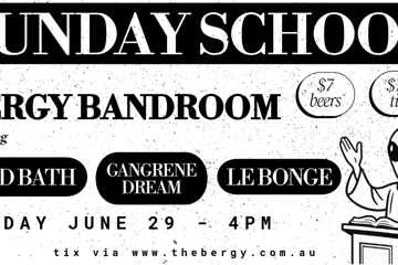 Sunday School: Mud Bath, Gangrene Dream, Le Bonge