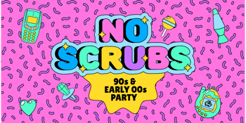 No Scrubs: 90s + Early 00s Party - Albury