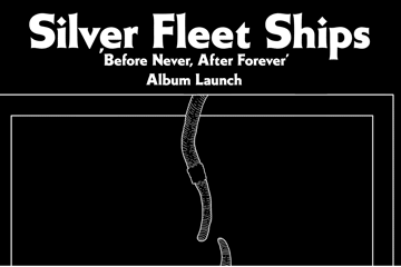 Silver Fleet Ships ? Before Never, After Forever ? Album Launch