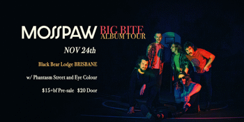 Mosspaw | Big Bite Album Tour @ Black Bear Lodge