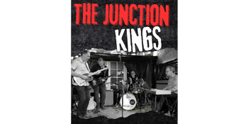 **FREE EVENT** THE JUNCTION KINGS