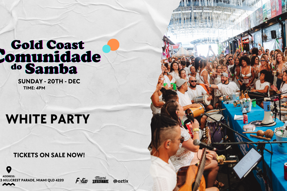 Comunidade do Samba White Party Folias – Gold Coast