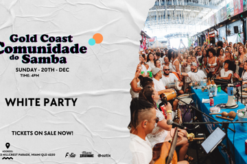 Comunidade do Samba White Party Folias – Gold Coast