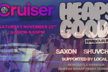 CRUISER NIGHTCLUB X HEAPS GOOD HARBOUR PARTY