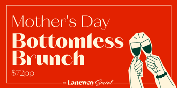 Mother's Day Bottomless Brunch