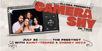 ALLORA "Camera Shy" TOUR