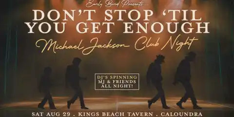 Don't Stop 'Til You Get Enough: Michael Jackson Club Night - Caloundra