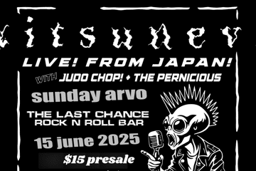 KITSUNEVI (JAPAN) AT THE LAST CHANCE (ONLY HEADLINE SHOW) WITH JUDO CHOP AND THE PERNICIOUS