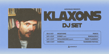 KLAXONS (U.K) - DJ Set