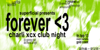 Forever <3: Charli XCX Club Night - Gold Coast