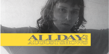 Allday | August Tour