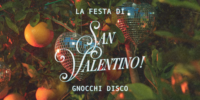 La Festa di San Valentino! Gnocchi Disco (Valentine's Day)