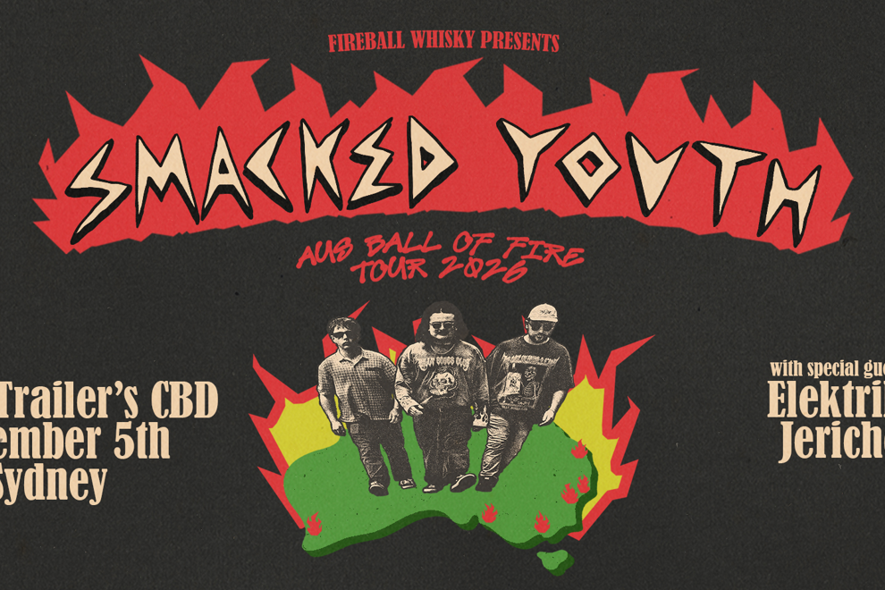 Smacked Youth – Aus Ball of Fire Tour – Sydney