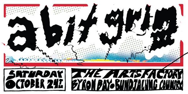 THE LITTLE POET PRESENTS: A BIT GRIM III - BYRON BAY live at Arts Factory Garden Bar - Concert poster