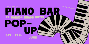 Piano Bar Pop-Up | Barwon Heads Hotel