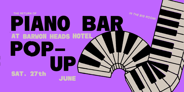 Piano Bar Pop-Up | Barwon Heads Hotel