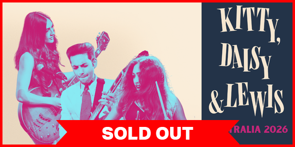 KITTY, DAISY & LEWIS (UK) *SOLD OUT*