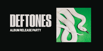 Deftones 'Private Music' Release Party