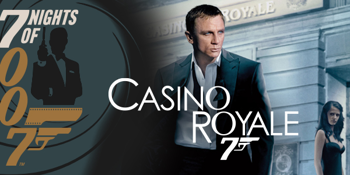 Seven Nights of 007: Casino Royale (M) PRESENTED IN 35MM FILM