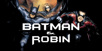BATMAN & ROBIN (PG) Presented in 35mm