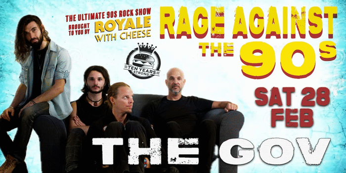 ROYALE WITH CHEESE: RAGE AGAINST THE 90S - THE ULTIMATE 90'S ROCK SHOW