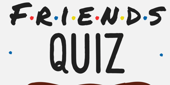 Friends Quiz