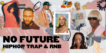 No Future: Hip Hop + RnB Night