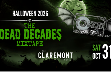 The Dead Decades : Halloween Party with TDK90 at The Claremont