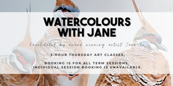 Watercolours With Jane (Term 1, 2026)