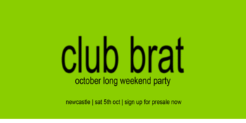 club brat | long weekend party | newcastle