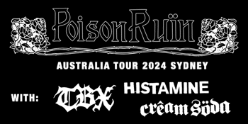 POISON RUÏN AUSTRALIA TOUR 2024, SYDNEY SHOW