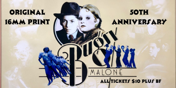 BUGSY MALONE (G) Presented in 16mm Film