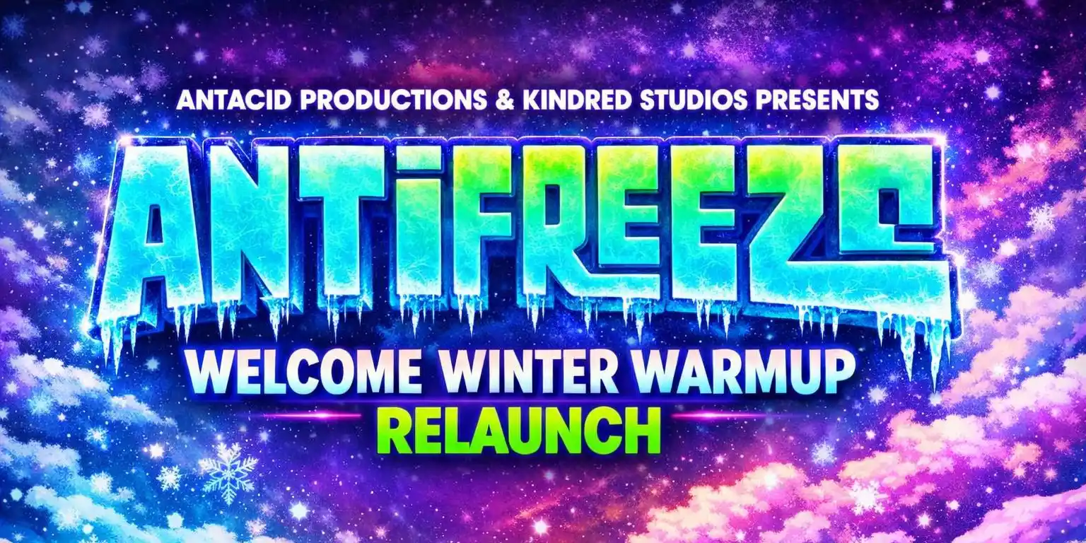 ANTIFREEZE RELAUNCH - WELCOME WINTER WARMUP