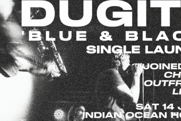 Dugite 'Blue & Black' Single Launch