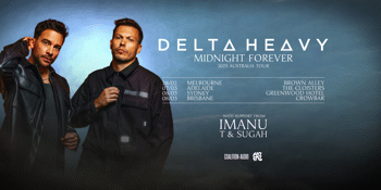 Delta Heavy - Midnight Forever Tour 2025 - Brisbane