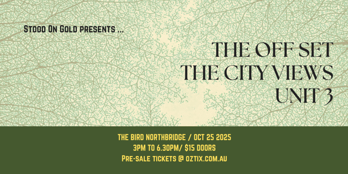 Stood On Gold Presents... The Off Set, The City Views and Unit 3 @ The Bird