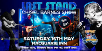 LAST STAND: The Chisel / Barnes Show