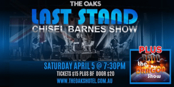 Last Stand - Chisel Barnes Show + Rain The Dragon Show