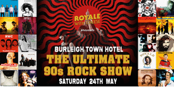 Royale With Cheese - The Ultimate 90's Rock Show