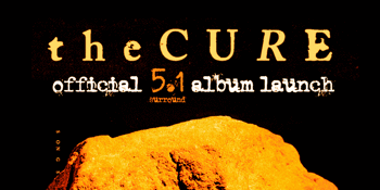 THE CURE - EXCLUSIVE - Official Album Launch in SURROUND SOUND