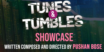 Tunes & Tumbles Showcase