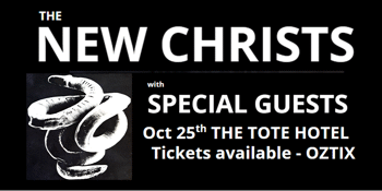 The New Christs @ The Tote
