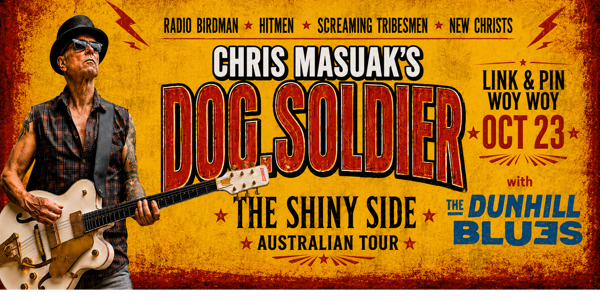 Chris Masuak's Dog Soldier (ex-Radio Birdman) in Woy Woy live at Link & Pin Cafe - Concert poster