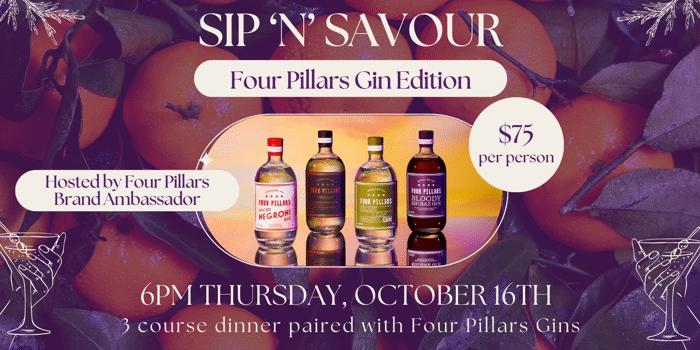 Sip & Savour - Four Pillars Edition