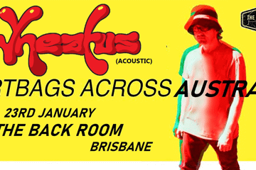 Wheatus ( acoustic) - Dirtbags Across Australia Tour