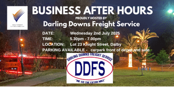 JULY Business After Hours Event, Hosted by Darling Downs Freight Service