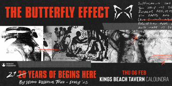 The Butterfly Effect - "Begins Here"  21st Anniversary Regional Tour