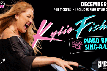 KYLIE FISHER : Piano Bar X Sing-a-long